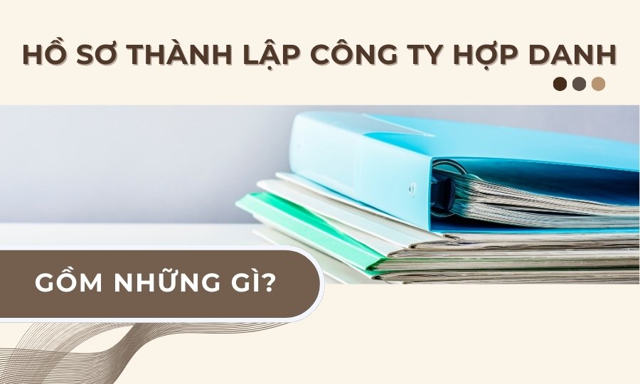Hồ sơ thành lập công ty hợp danh