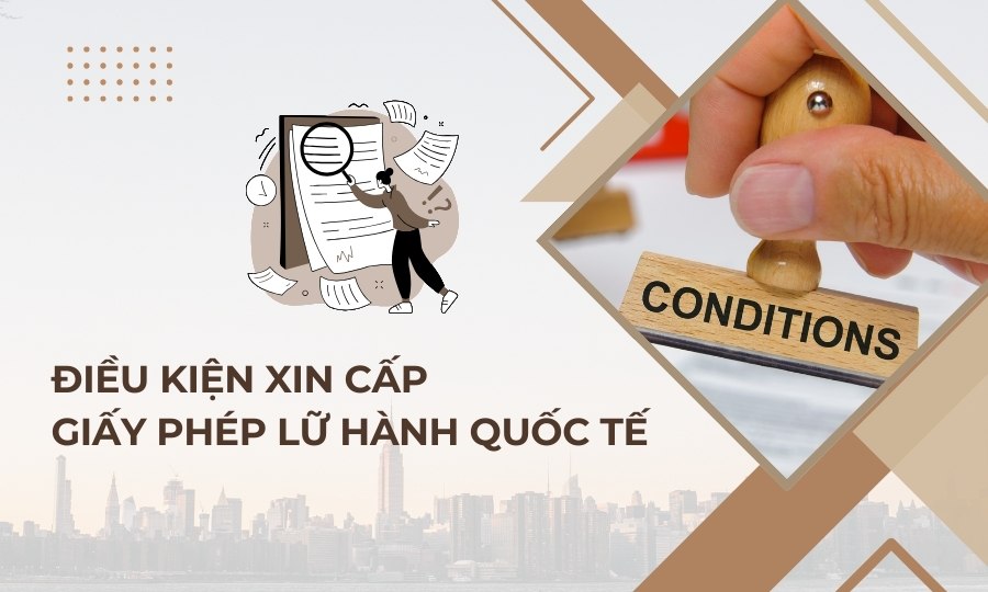 Điều kiện xin Giấy phép lữ hành quốc tế
