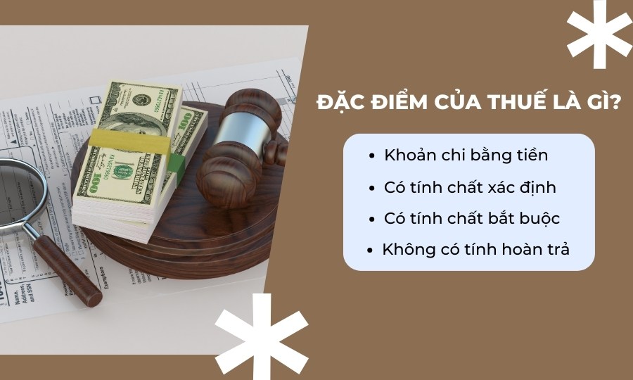 Đặc điểm của thuế là gì?