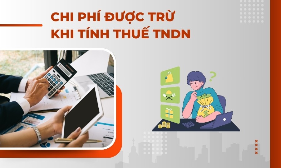 chi phí được trừ khi tính thuế TNDN