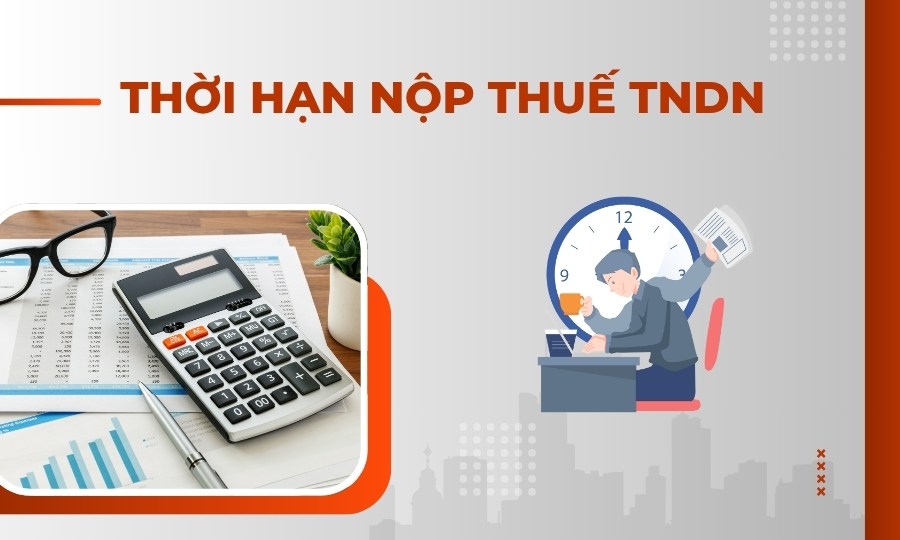 Thời hạn để nộp thuế TNDN