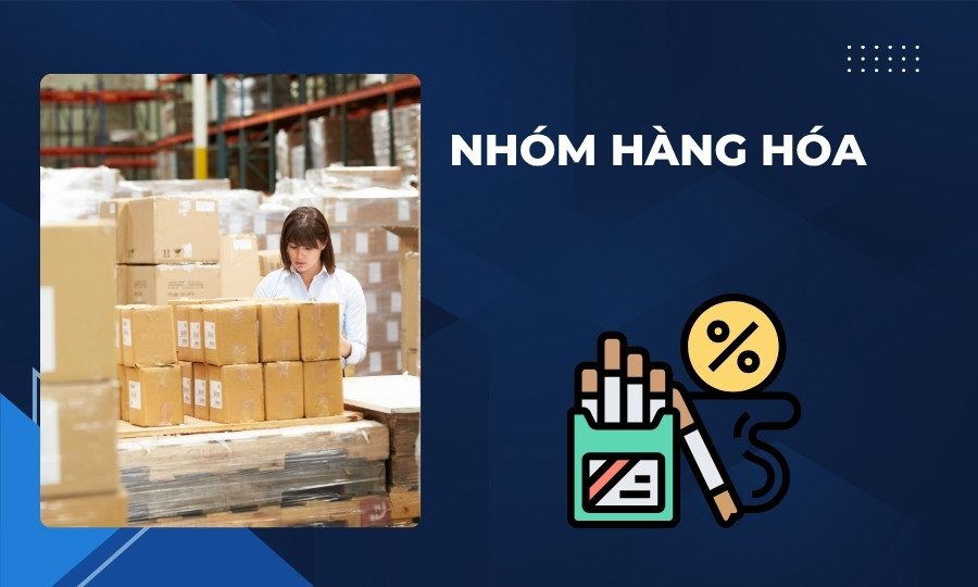 Nhóm hàng hóa của thuế tiêu thụ đặc biệt