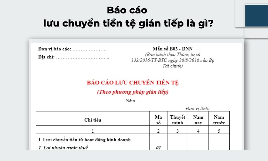 Báo cáo lưu chuyển tiền tệ gián tiếp là gì