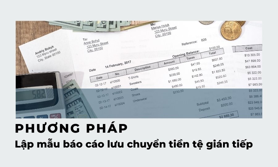 Phương pháp lập mẫu báo cáo lưu chuyển tiền tệ gián tiếp