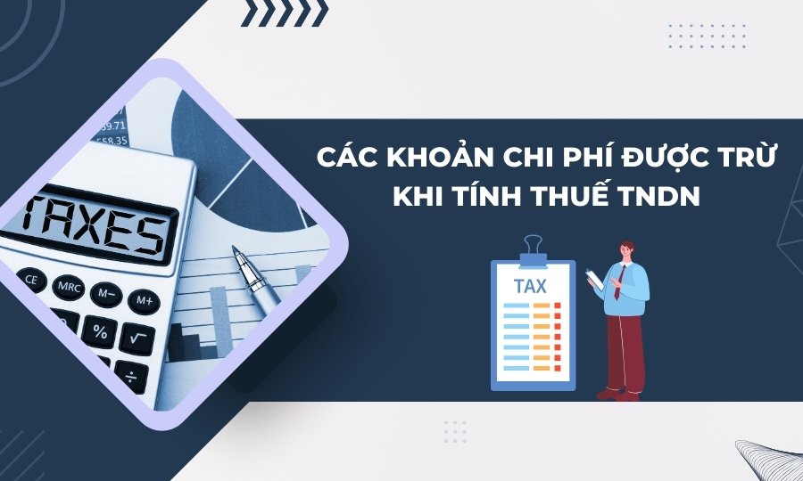 chi phí được trừ khi tính thuế TNDN