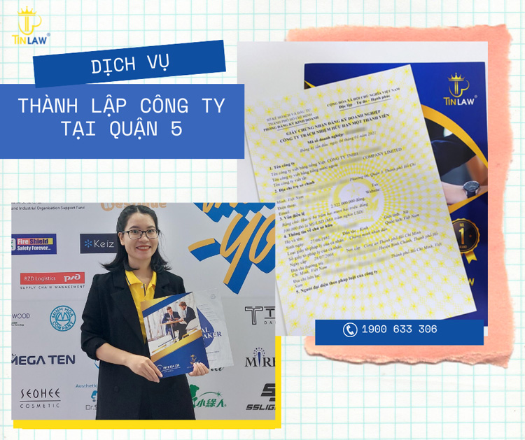 Dịch vụ thành lập công ty tại Quận 5 trọn gói chuyện nghiệp Dịch vụ thành lập công ty tại Quận 5 trọn gói chuyện nghiệp
