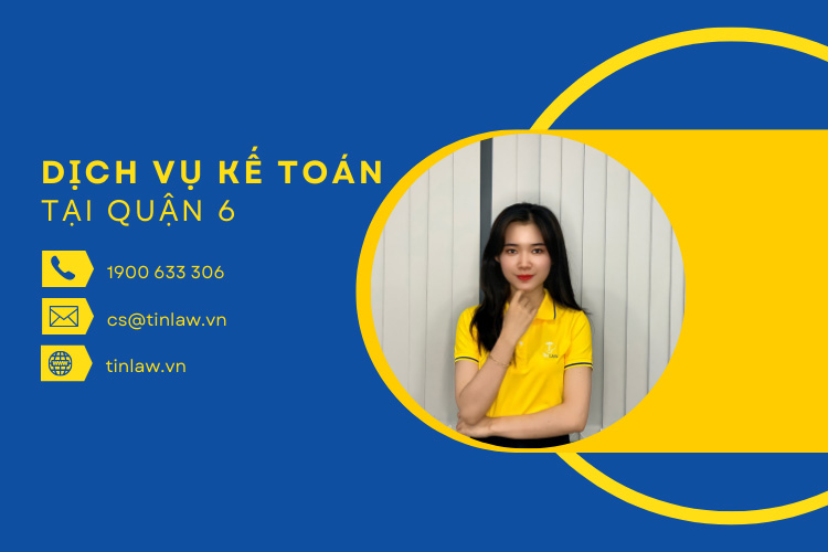 Dịch vụ kế toán trọn gói Quận 6 cho doanh nghiệp uy tín, giá rẻ Dịch vụ kế toán trọn gói Quận 6 cho doanh nghiệp uy tín, giá rẻ