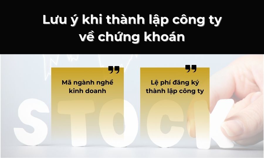lưu ý khi thành lập công ty về chứng khoán