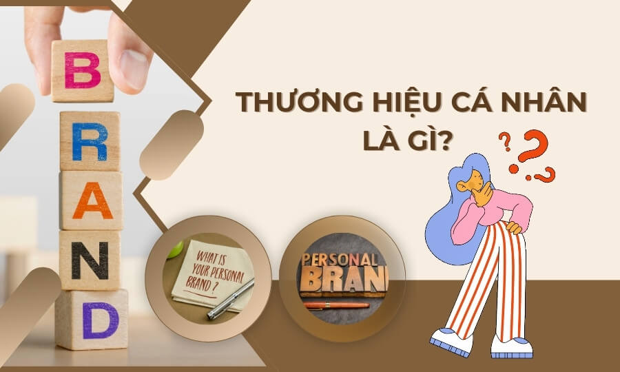 Thương hiệu cá nhân là gì?