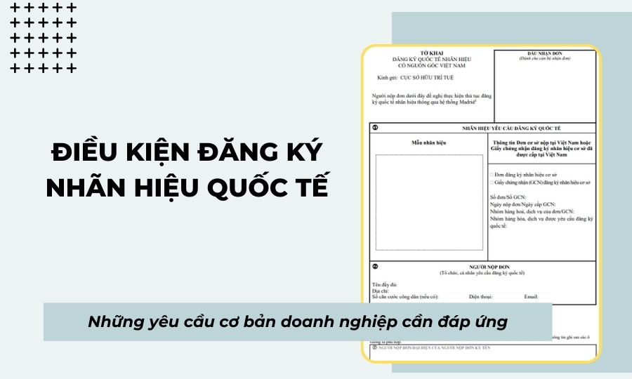 Điều kiện để được đăng ký bảo hộ nhãn hiệu quốc tế