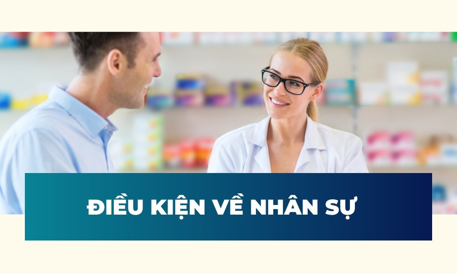 Điều kiện đối với nhân sự nhà thuốc