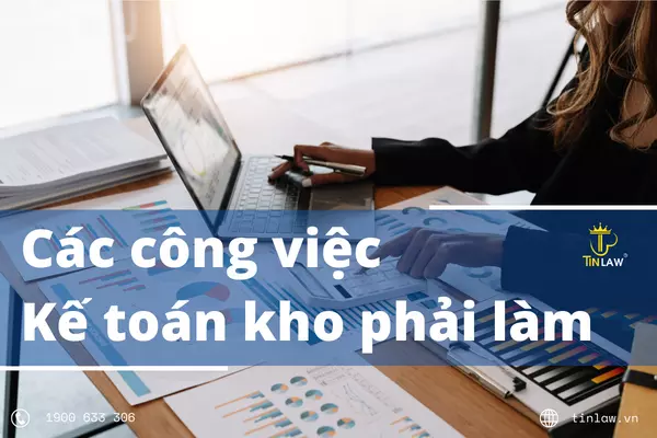Các công việc mà kế toán kho phải làm là vô cùng lớn