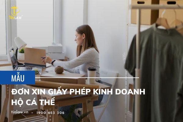 Tổng hợp mẫu Đơn xin giấy phép kinh doanh hộ cá thể