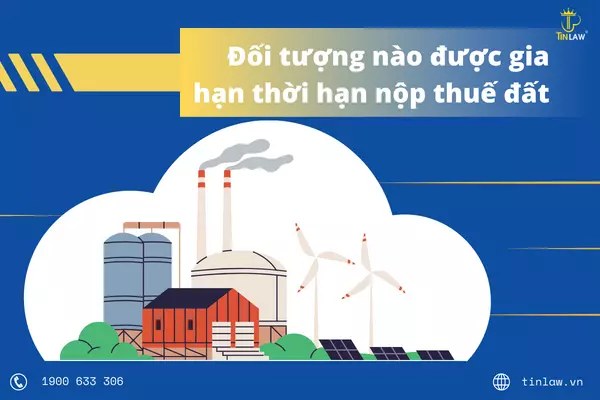 Đối tượng sử dụng mẫu đơn xin gia hạn nộp thuế, tiền thuê đất