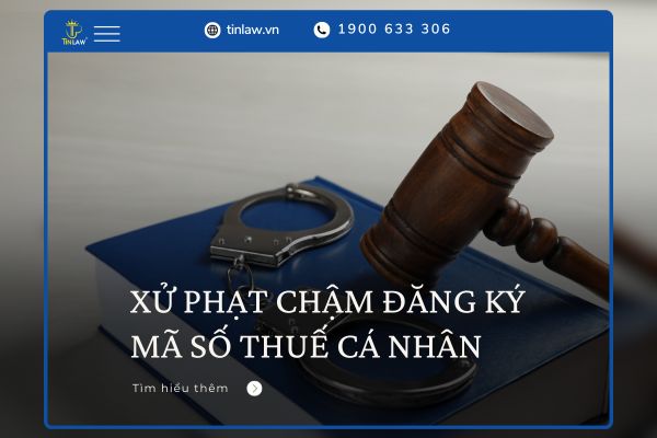 Các mức xử phạt chậm đăng ký mã số thuế cá nhân Các mức xử phạt chậm đăng ký mã số thuế cá nhân