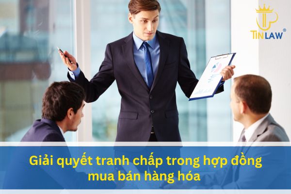 Giải quyết tranh chấp trong giao dịch giữa các bên