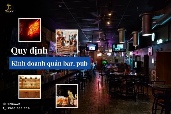 Kinh doanh quán bar, pub yêu cầu một số loại giấy phép nhất định Kinh doanh quán bar, pub yêu cầu một số loại giấy phép nhất định