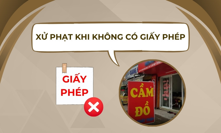 xử phạt khi không có giấy phép kinh doanh cầm đồ