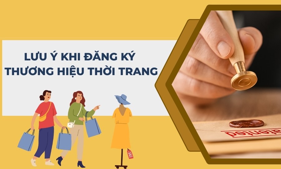 lưu ý khi đăng ký nhãn hiệu thời trang