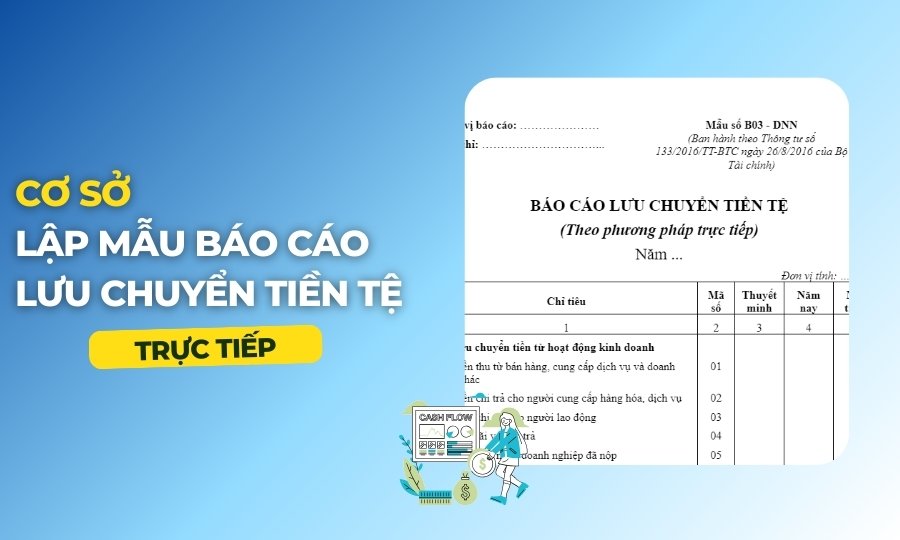 mẫu báo cáo lưu chuyển tiền tệ trực tiếp