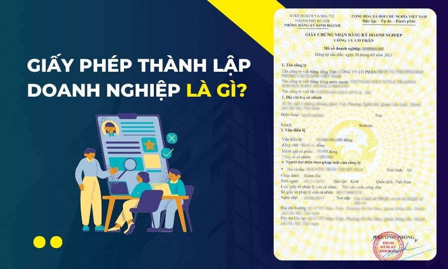 Giấy phép thành lập doanh nghiệp là gì