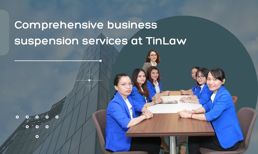Comprehensive business suspension services at Doanh Nghiệp Đầu Tư