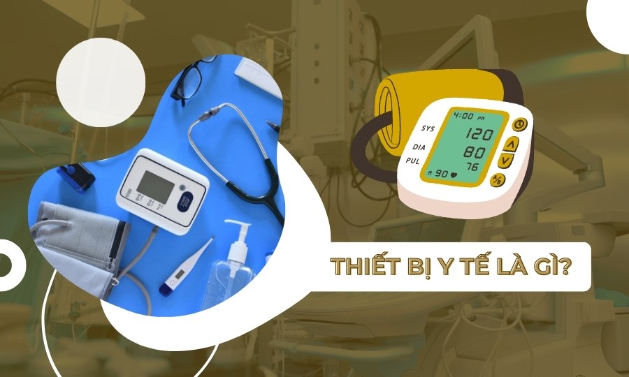 Thiết bị y tế là gì